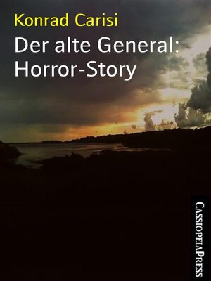 cover image of Der alte General--Horror-Story
